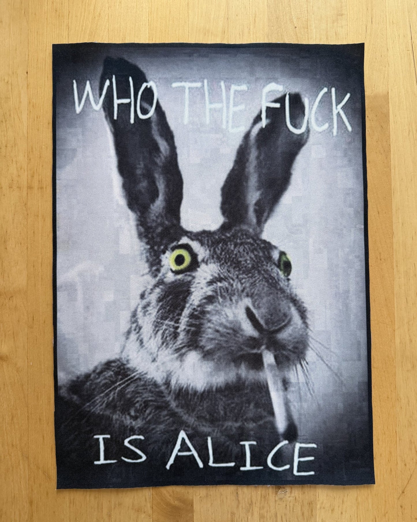 Who The F*ck is Alice Bunny Fabric Patch