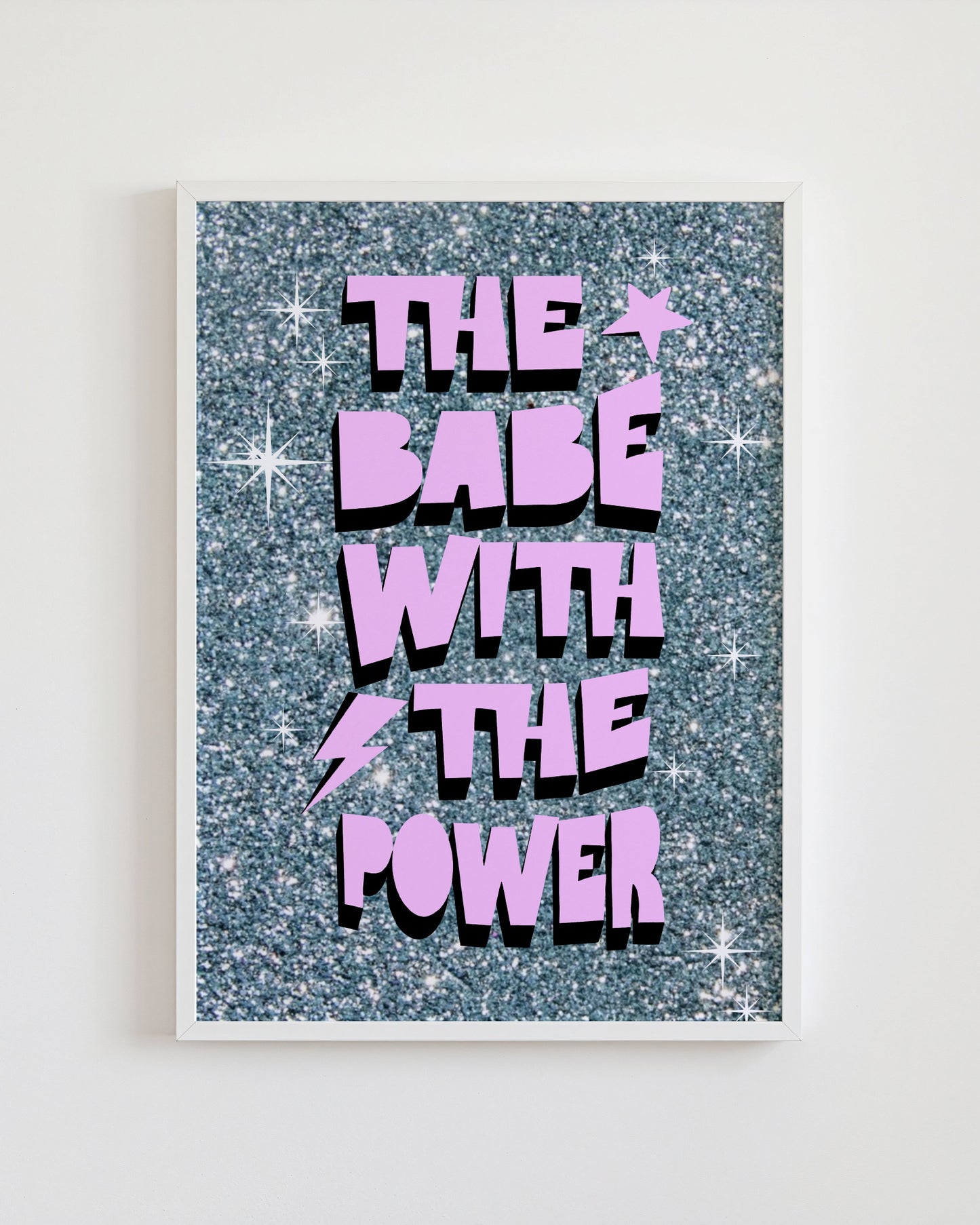 Glittery poster with 'The Babe with the Power' text on a white background