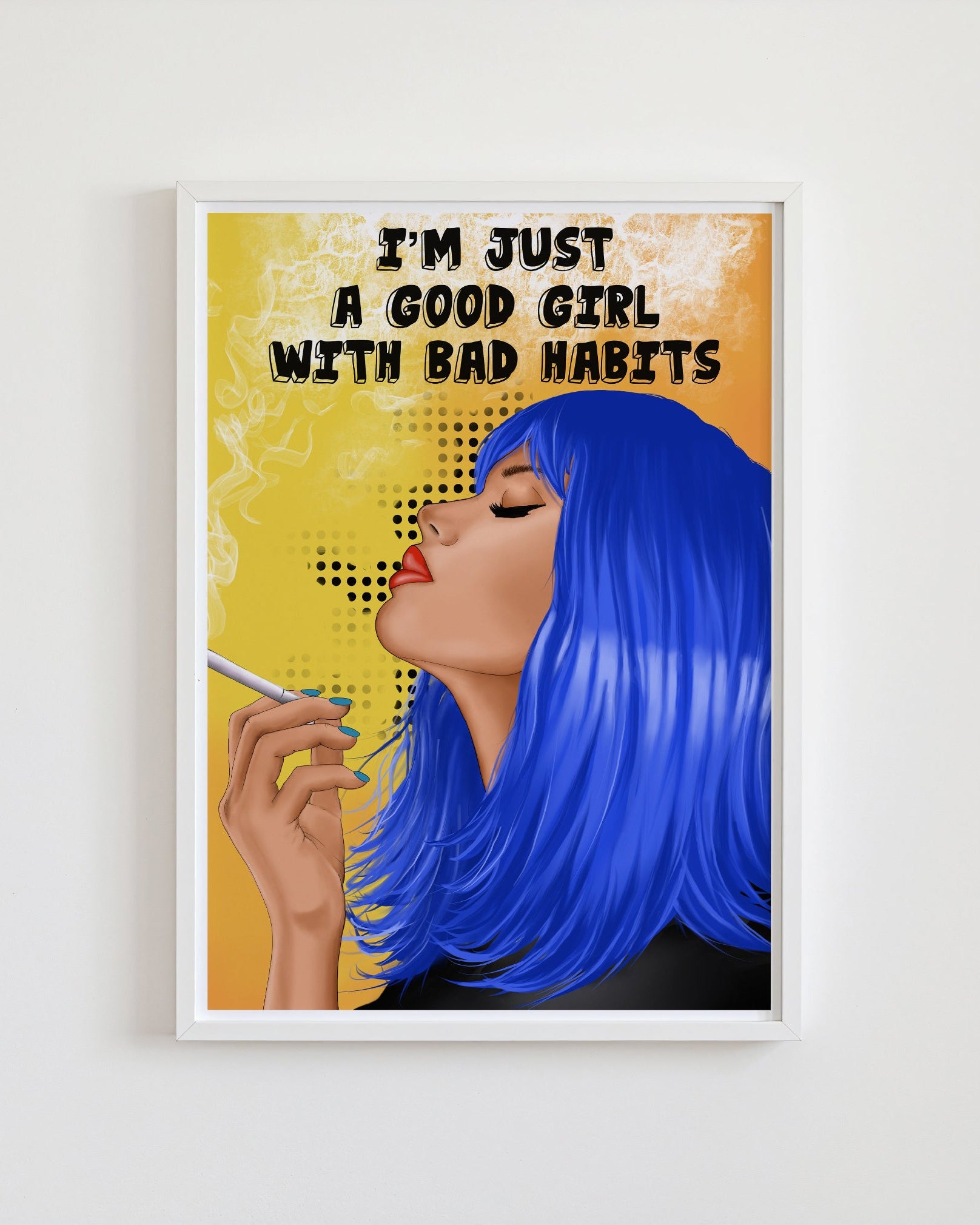 Framed artwork of a woman with blue hair holding a cigarette against a yellow background with text.