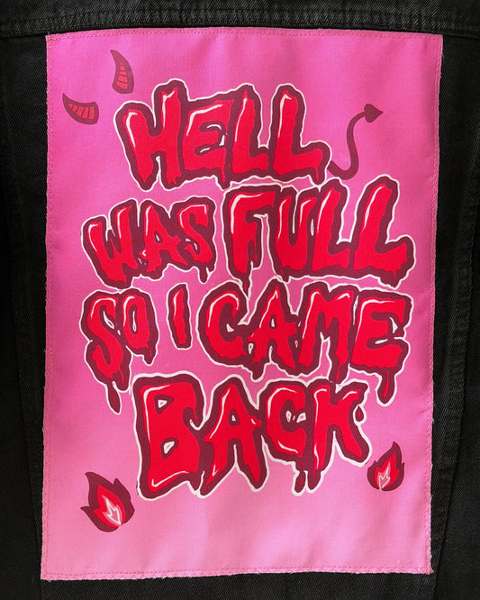 Hell was Full so I Came Back/ Fabric Patch