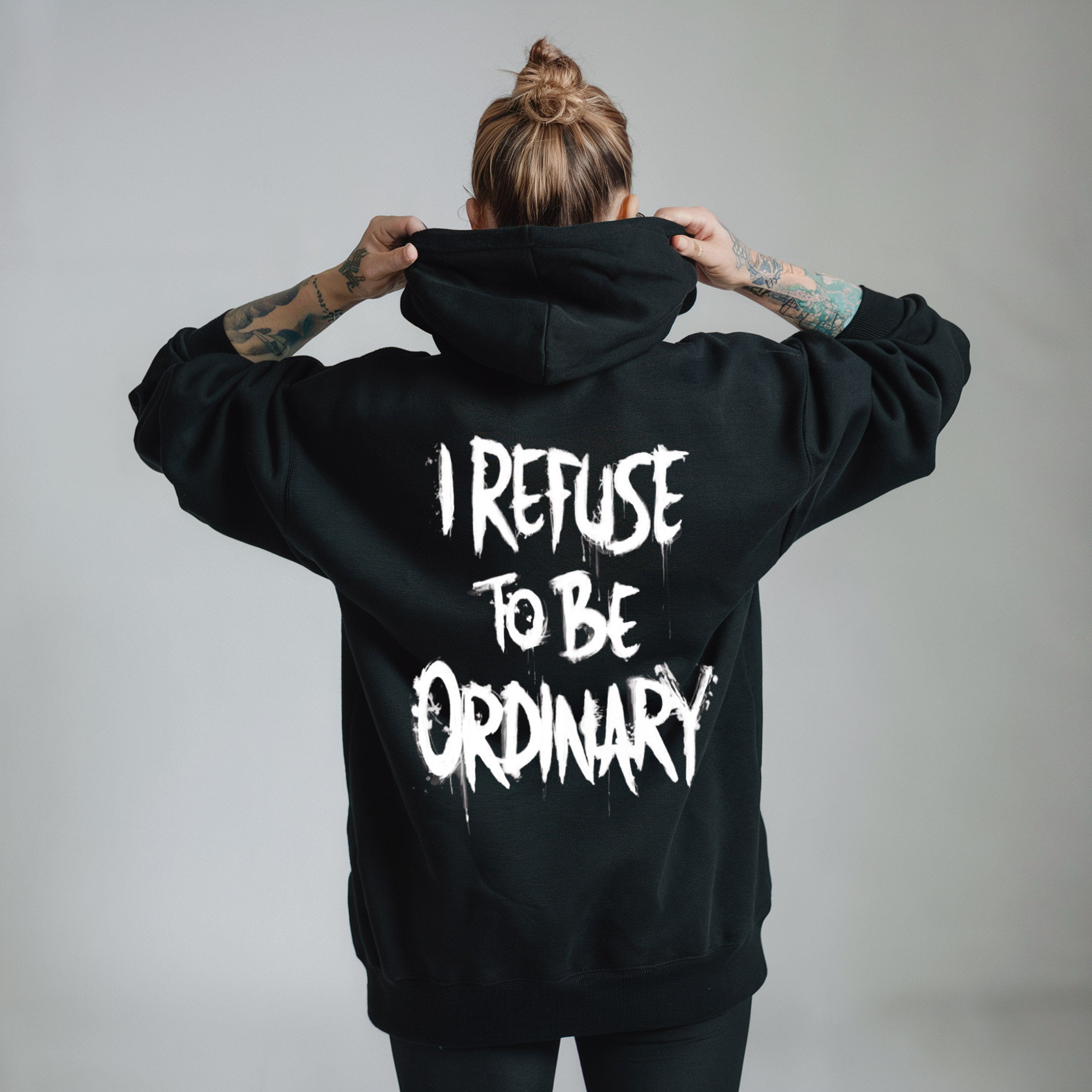 I Refuse to be Ordinary Unisex Hoodie
