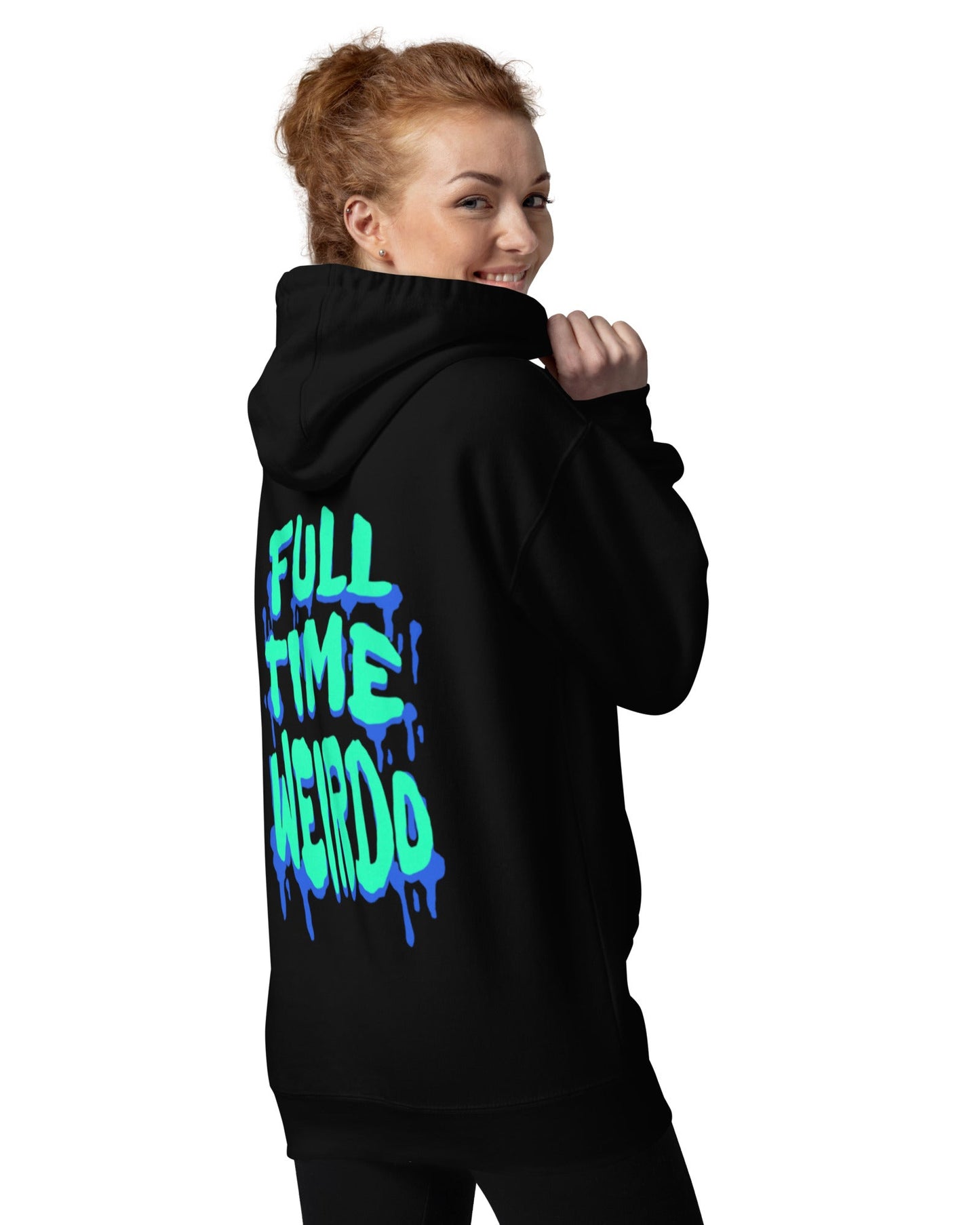 Full time Weirdo Hoodie Unisex