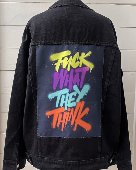 F#ck what they Think