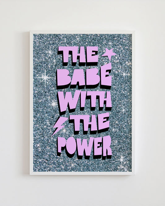 Glittery poster with 'The Babe with the Power' text on a white background