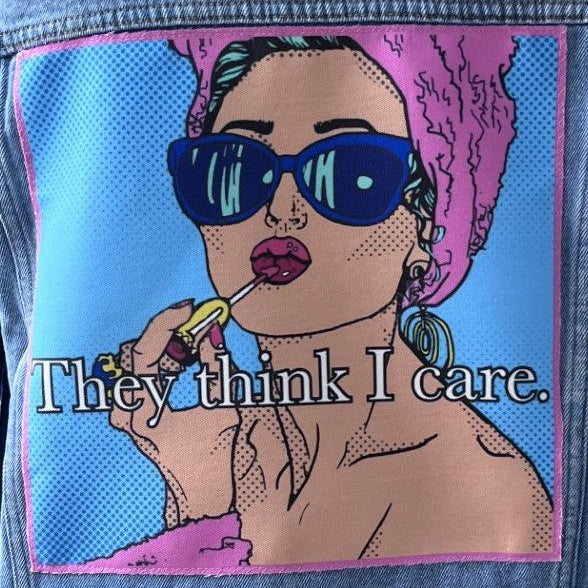They think I care