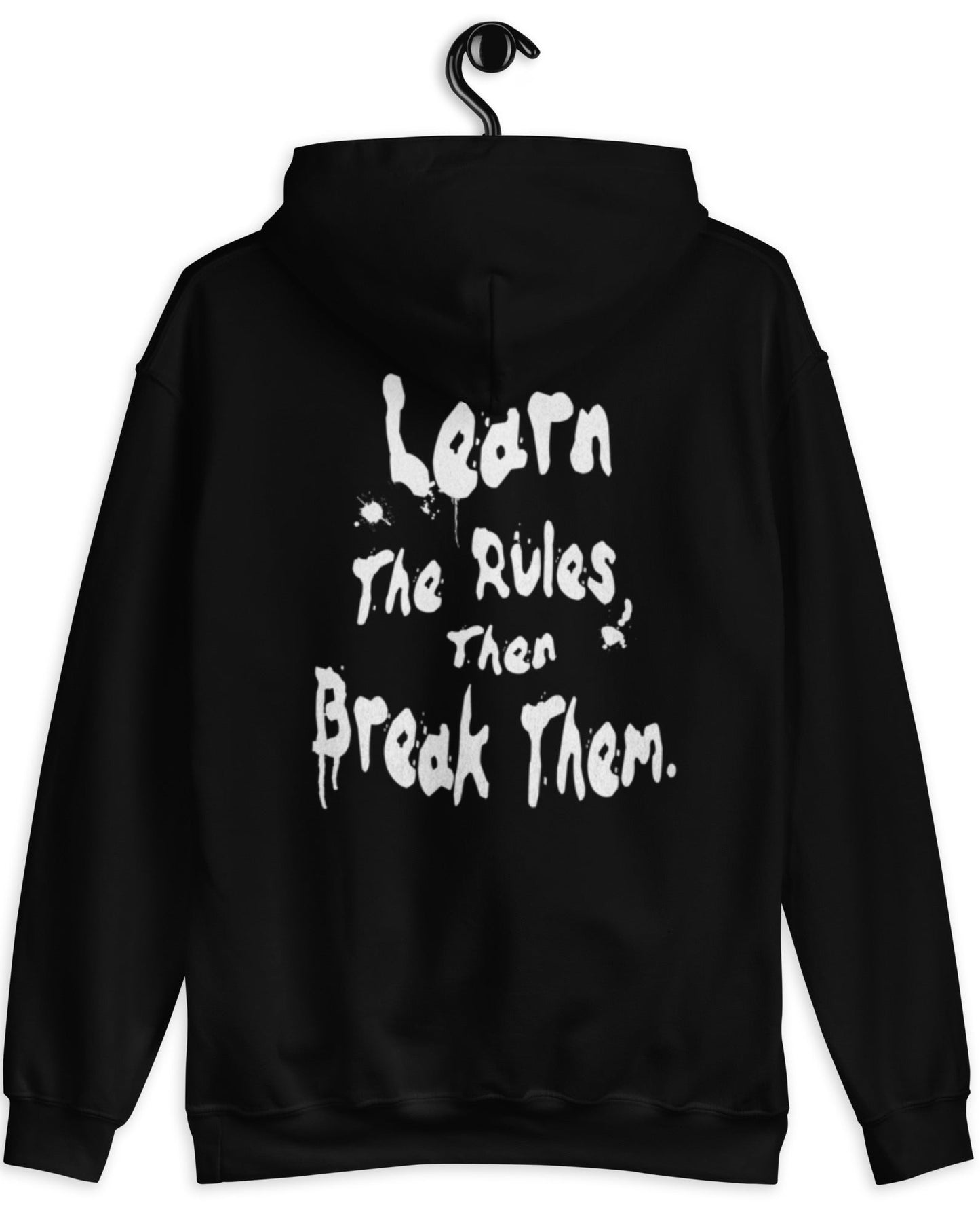 Learn the Rules then Break Them, Unisex Hoodie