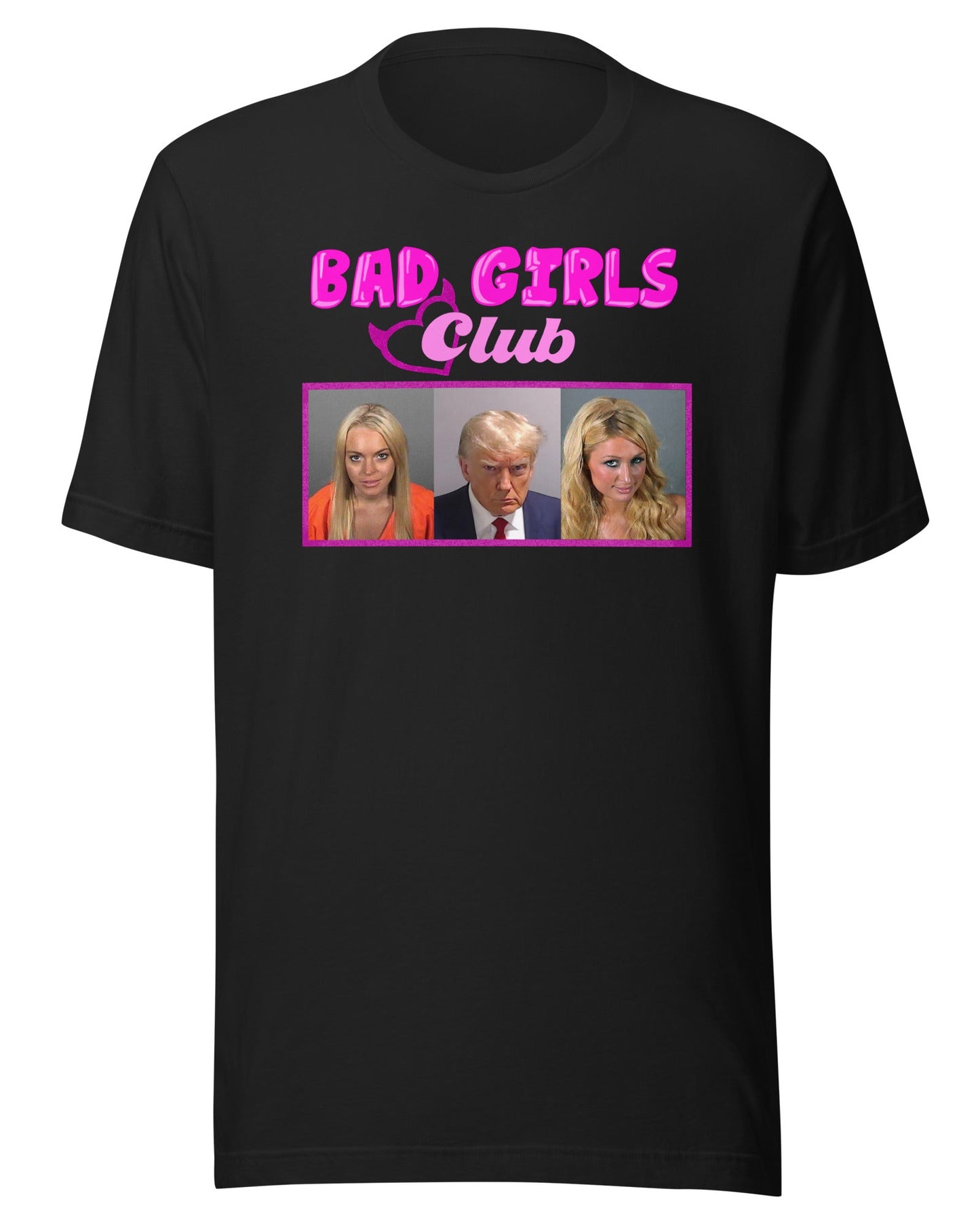 Bad Girls Club T-shirt Unisex