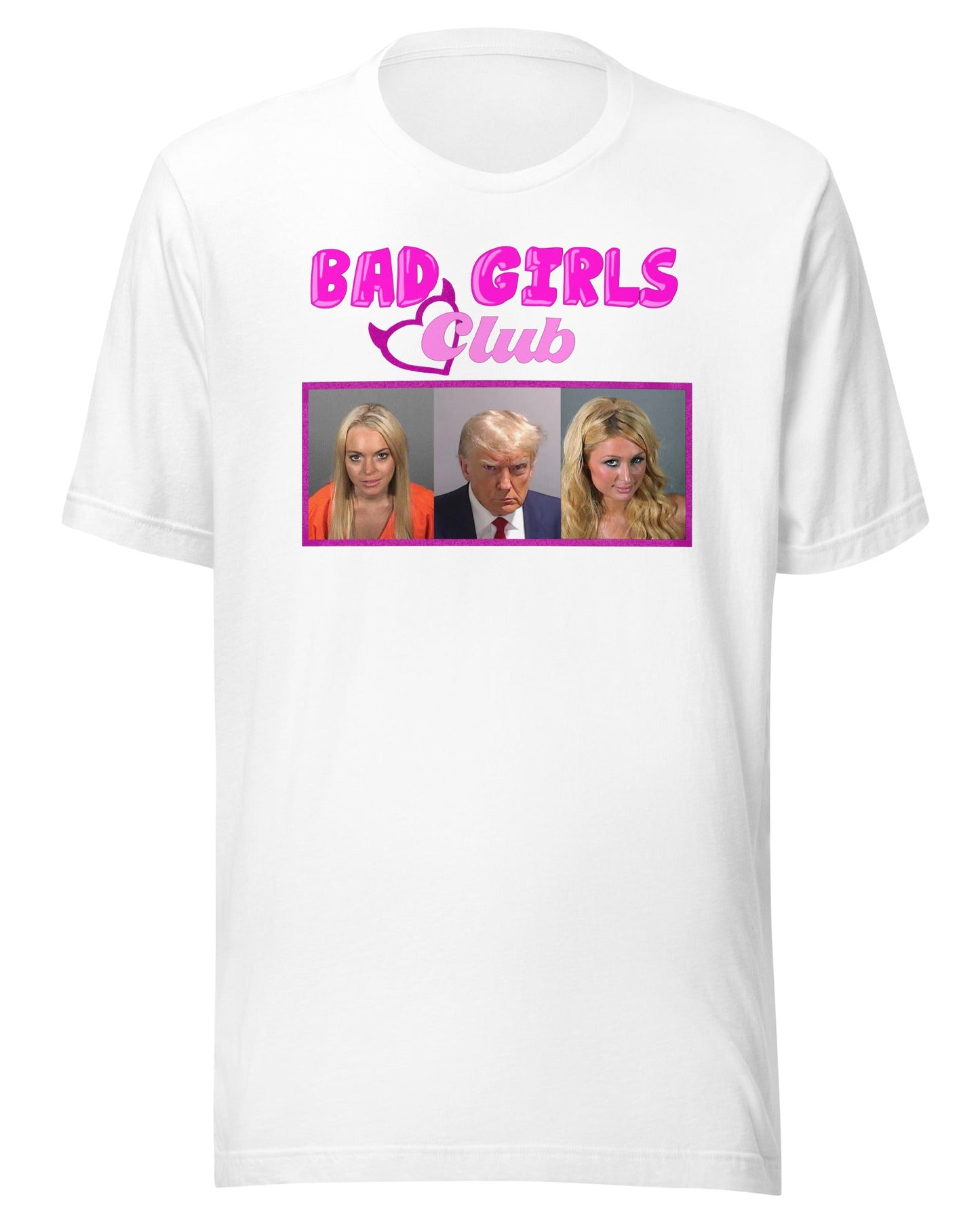 Bad Girls Club T-shirt Unisex